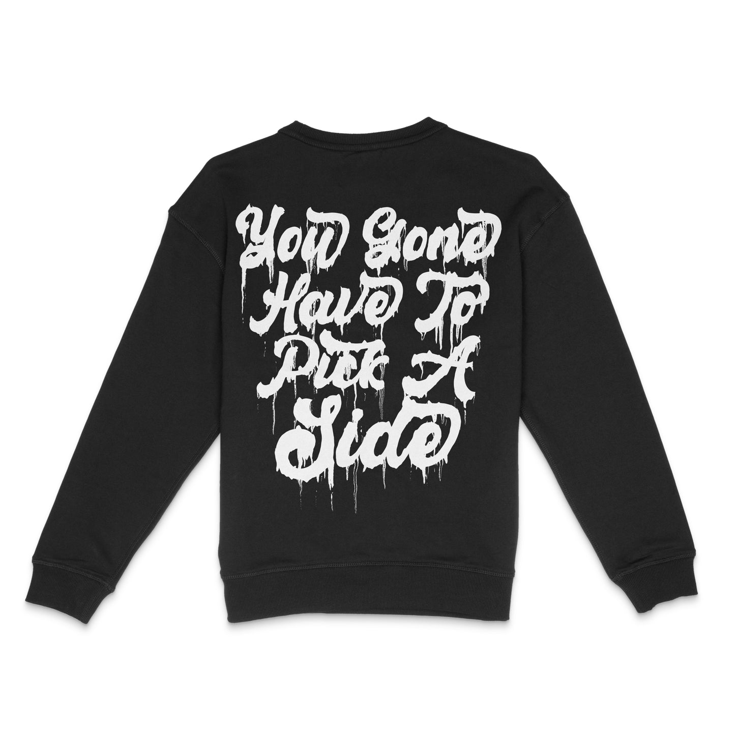 Pick A Side - Premium Sweatshirt (Black)