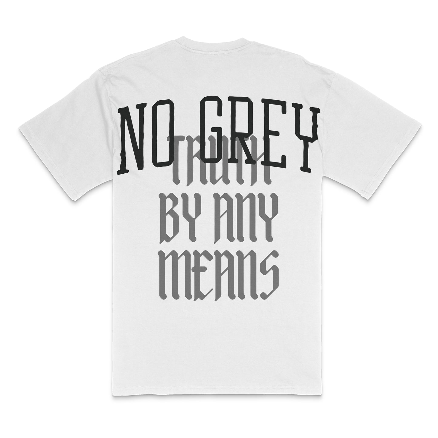 Truth By Any Means: Premium Heavy T-Shirt (Grey) (2 Colors)
